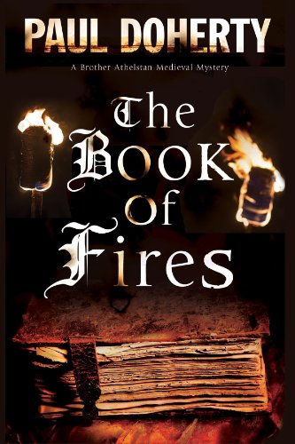 The Book of Fires: A Medieval mystery by Paul Doherty