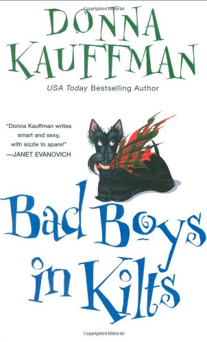 Bad Boys In Kilts by Donna Kauffman
