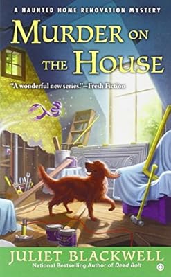 Murder on the House: A Haunted Home Renovation Mystery