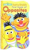 Bert & Ernie's First Book of Opposites