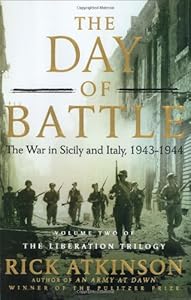 The day of battle : the war in Sicily and Italy, 1943-1944