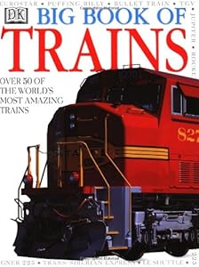 Big Book Of Trains by DK Publishing