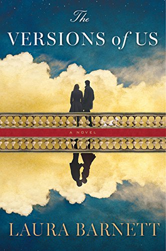 The Versions of Us by Laura Barnett