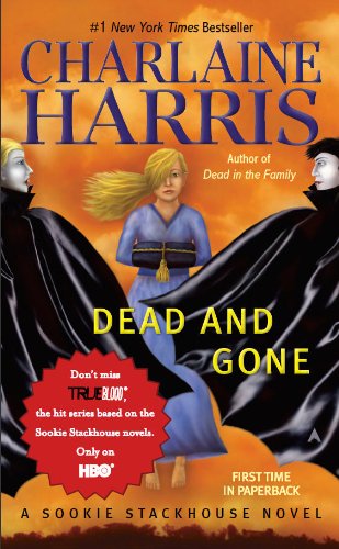 Dead And Gone by Charlaine Harris