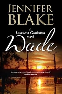 Wade: A Louisiana Gentlemen Novel