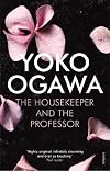 The Housekeeper and the Professor by Yoko Ogawa (2010-04-01)