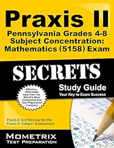 Praxis II Pennsylvania Grades 4-8 Subject Concentration: Mathematics