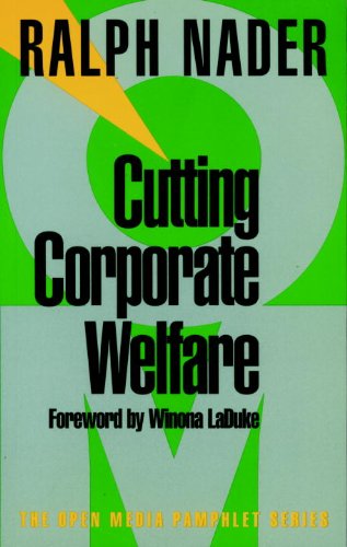 Cutting Corporate Welfare (Open Media Series) by Ralph Nader