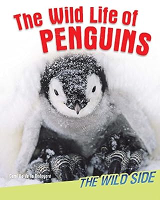 The Wild Life of Penguins