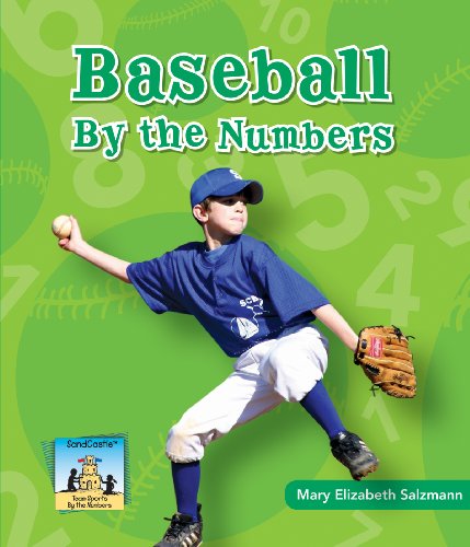 Baseball by the Numbers by Mary Elizabeth Salzmann