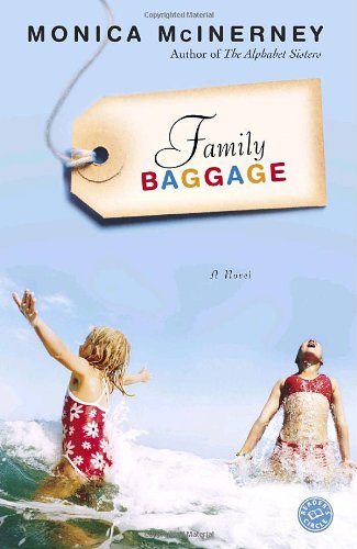 Family Baggage: A Novel by Monica McInerney