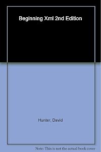 Beginning XML by David Hunter
