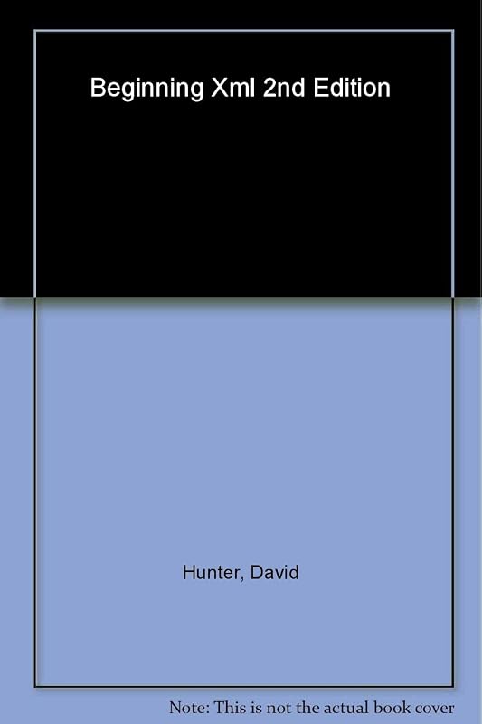 Beginning XML by David Hunter