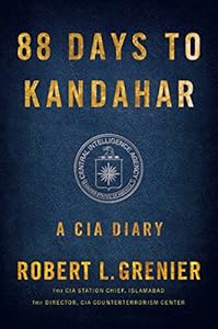 88 Days to Kandahar: A CIA Diary