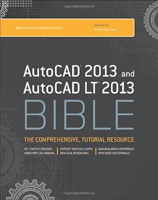 AutoCAD 2013 and AutoCAD LT 2013 Bible