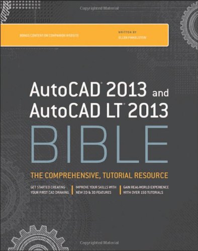 AutoCAD 2013 and AutoCAD LT 2013 Bible by Ellen Finkelstein