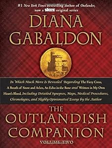 The Outlandish Companion Volume Two: The Companion to The Fiery Cross, A Breath of Snow and Ashes, An Echo in the Bone, and Written in My Own Heart's Blood
