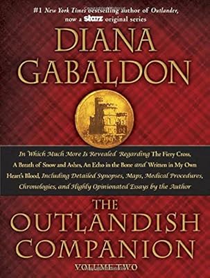 The Outlandish Companion Volume Two: The Companion to The Fiery Cross, A Breath of Snow and Ashes, An Echo in the Bone, and Written in My Own Heart's Blood