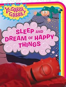 Sleep and Dream of Happy Things