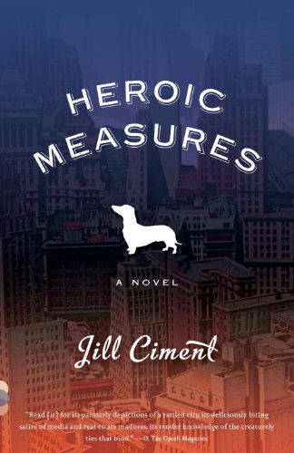 Heroic Measures by Jill Ciment