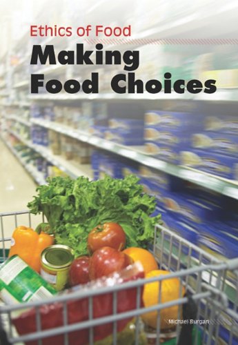 Making Food Choices by Michael Burgan