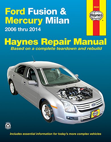 Ford Fusion &amp; Mercury Milan: 2006 thru 2014 by Editors of Haynes Manuals