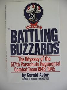 Battling Buzzards: The Odyssey of the 517th Regimental Parachute Combat Team