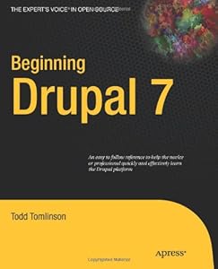 Beginning Drupal 7 by Todd Tomlinson