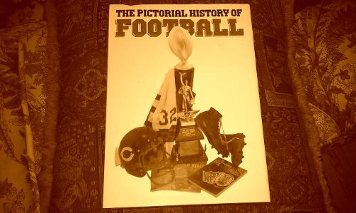 Pictorial History of Football by Roland Lazenby