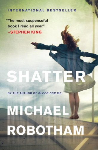 Shatter: Library Edition by Michael Robotham