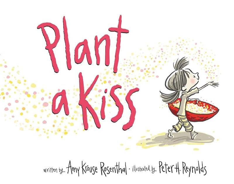 Plant a Kiss Board Book by Amy Krouse Rosenthal