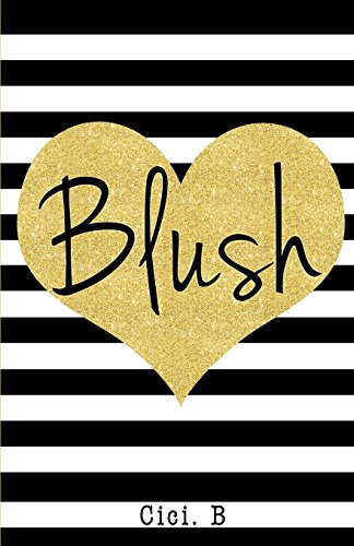 Blush by Cici. B