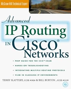 Advanced IP Routing in Cisco Networks by Terry Slattery