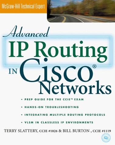 Advanced IP Routing in Cisco Networks by Terry Slattery