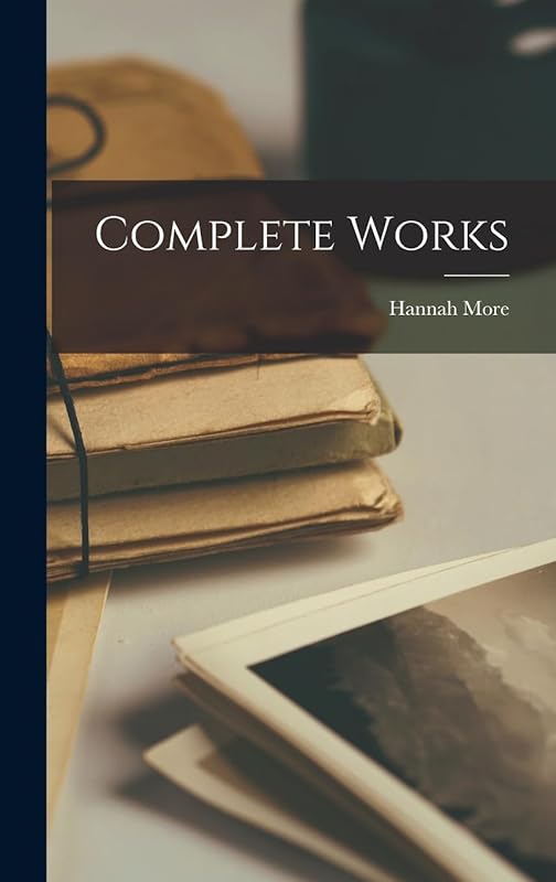 Complete Works by Hannah More