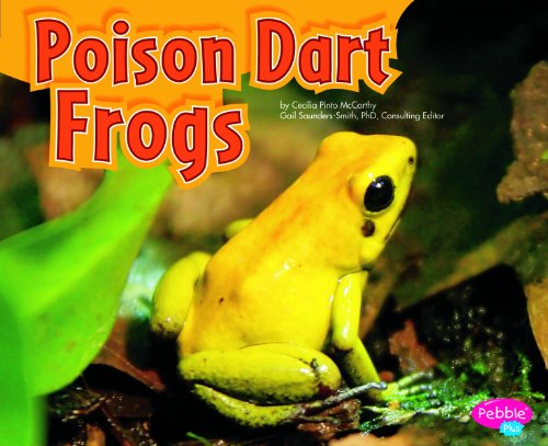 Poison Dart Frogs (Pebble Plus) by Cecilia Pinto McCarthy