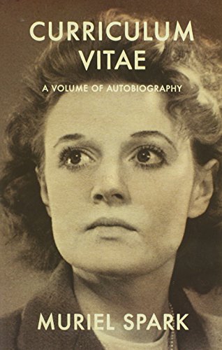 Curriculum Vitae: A Volume of Autobiography by Muriel Spark