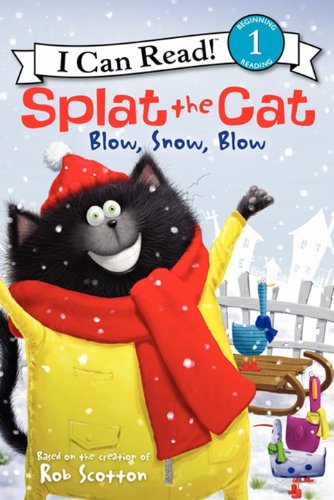 Splat the Cat: Blow, Snow, Blow by Rob Scotton