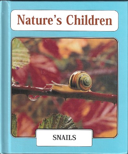 Snails (Nature's Children) by Jen Green