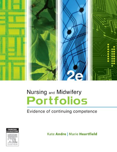 Nursing and Midwifery Portfolios: Evidence of Continuing Competence by Kate Andre