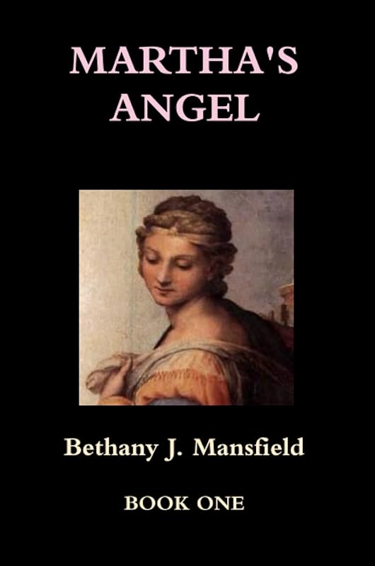 Martha's Angel by Bethany Jane Mansfield