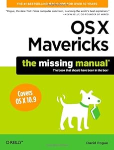 OS X Mavericks: The Missing Manual