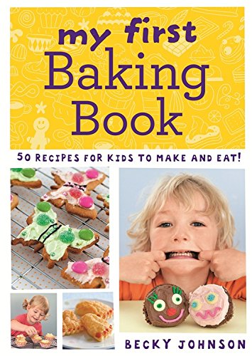My First Baking Book by Becky Johnson