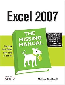 Excel 2007: The Missing Manual