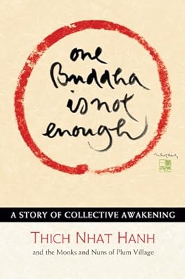 One Buddha is Not Enough: A Story of Collective Awakening