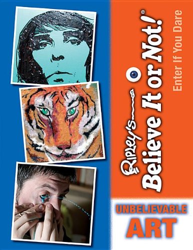 Unbelievable Art by Ripley's Entertainment Inc. 				  						  					 		 			  					  		                  	                   		                  			(Corporate Author)