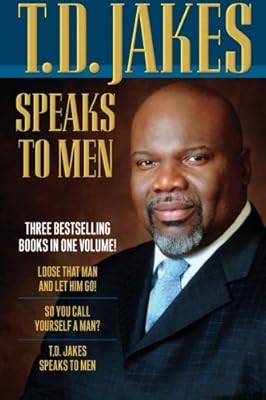 T.D. Jakes Speaks to Men