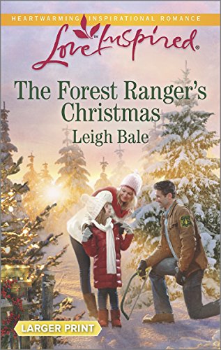 The Forest Ranger's Christmas by Leigh Bale