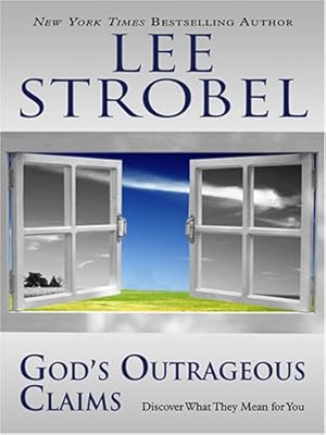 God's Outrageous Claims: Discover What They Mean for You (Walker Large Print Books) (Christian Softcover Originals)