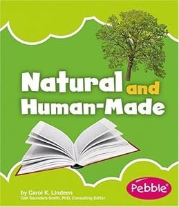 Natural and Human-Made by Carol K. Lindeen